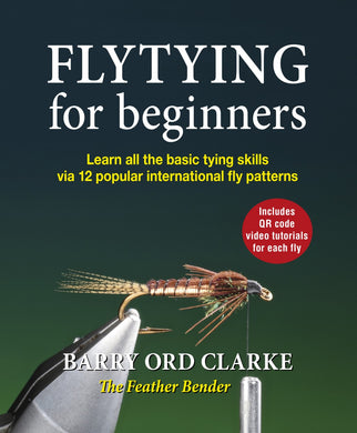 Fly Tying For Beginners By Barry Ord Clarke